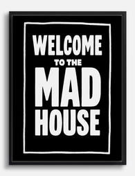 Mad House Welcome Statement Canvas Print Black