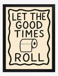 Good Times Typography Art Print - Black