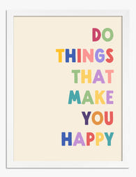 Happy Living Reminder Art Print - White