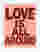 Love All Around Typography Art Print - White