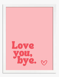 Love You, Always Art Print White