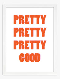 Pretty Good Vibes Art Print - White