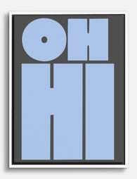 Playful OH HI Typography Canvas Print - White