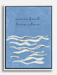 Swim Fast Live Slow Canvas Print White