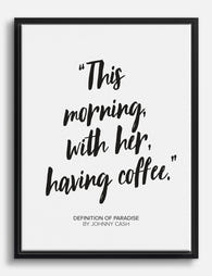 Paradise Morning Quote by Johnny Cash Canvas Print Black
