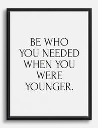 Needed When Younger Quote Canvas Print Black