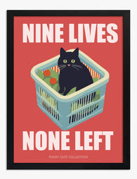 Nine Lives, One Attitude Art Print - Black