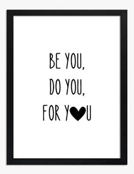 Be You, For You Art Print - Black