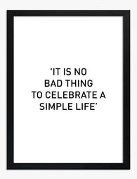Celebrate Simplicity Quote Art Print - Black