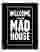 Mad House Welcome Statement Art Print - Black
