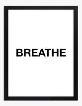 Breathe Minimalist Quote Art Print - Black