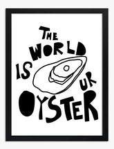 Oyster Inspiration Quote Art Print - Black