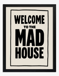 Mad House Welcome Statement Art Print - Black