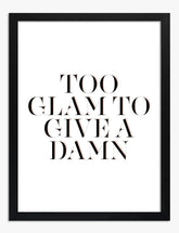 Glam Attitude Statement Art Print - Black