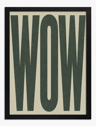 Bold WOW Statement Art Print Black