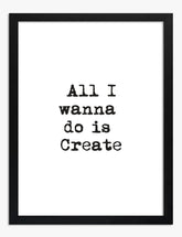 Create Every Day Quote Art Print - Black