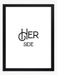 Her Side Statement Art Print - Black