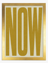 Bold NOW Typography Art Print Gold