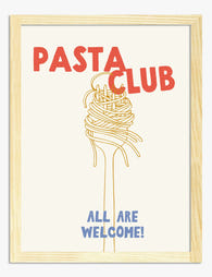 Pasta Club Welcome Poster Art Print - Oak