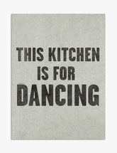 Kitchen Dance Party Quote Art Print - Unframed
