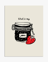 Thats My Jam Art Print - Unframed