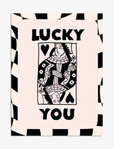 Lucky Queen Statement Art Print - Unframed