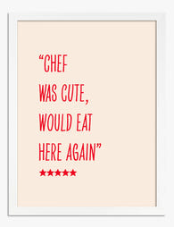 Five-Star Chef Compliment Art Print - White