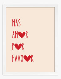 More Love, Please Art Print - White