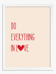 Love-Fueled Living Art Print - White