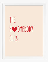 Heartfelt Homebody Art Print - White