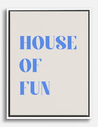 House of Fun Typography Canvas Print White